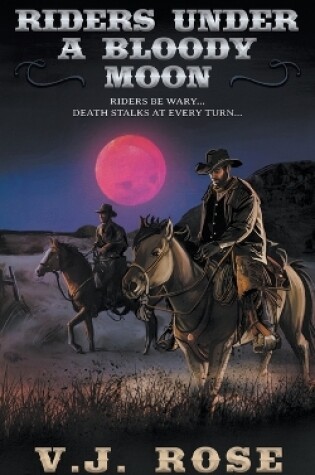 Cover of Riders Under A Bloody Moon