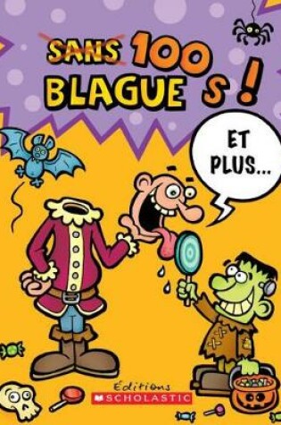 Cover of 100 Blagues! Et Plus... N? 2