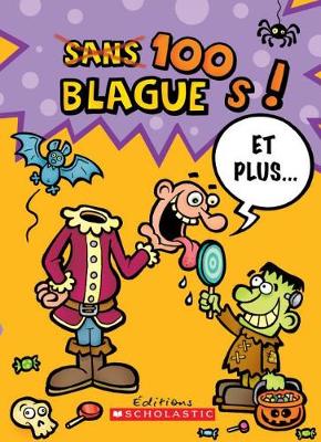 Cover of 100 Blagues! Et Plus... N? 2