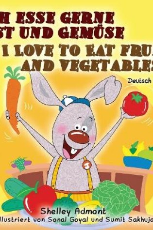 Cover of Ich esse gerne Obst und Gem�se I Love to Eat Fruits and Vegetables