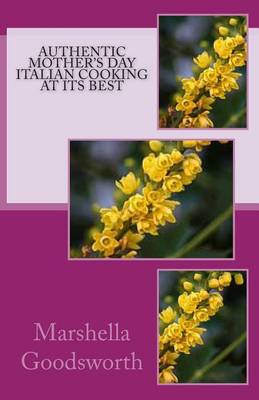 Book cover for Authentic Mother's Day Italian Cooking At Its Best