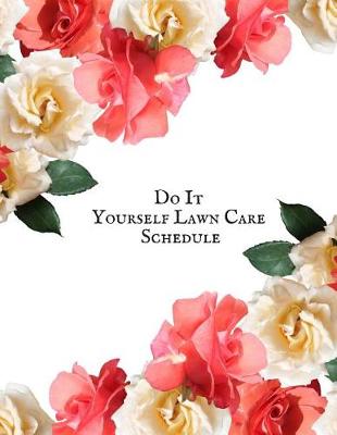 Book cover for Do it Yourself Lawn Care Schedule