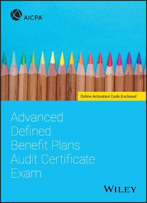 Book cover for Advanced Defined Benefit Plans Audit Certificate Exam