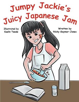 Book cover for Jumpy Jackie's Juicy Japanese Jam