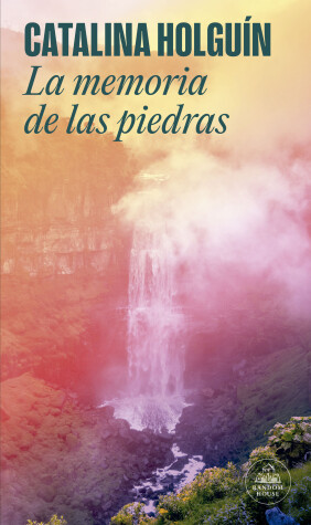 Book cover for La memoria de las piedras / The Memory of Stones