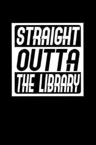 Cover of Straight outta Library