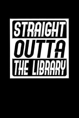 Book cover for Straight outta Library