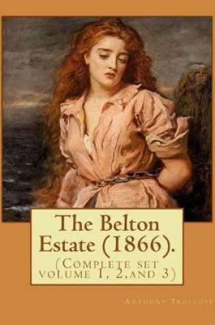 Cover of The Belton Estate (1866). By