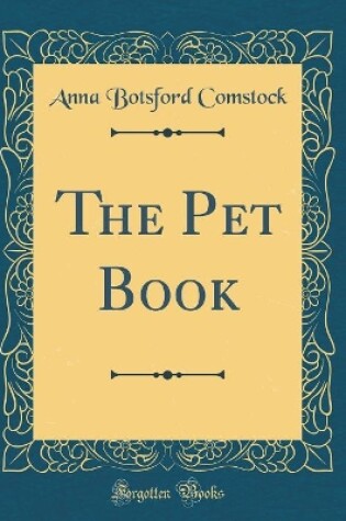 Cover of The Pet Book (Classic Reprint)