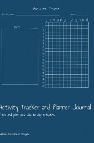 Cover of Activity Tracker and Planner Journal