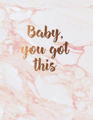 Book cover for Baby You Got This