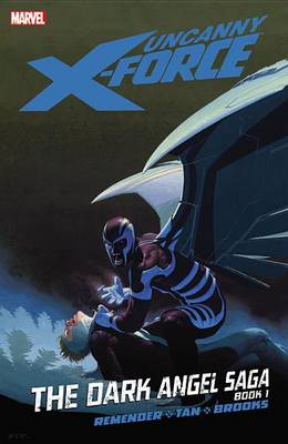 Book cover for Uncanny X-force - Vol. 3: The Dark Angel Saga - Book 1