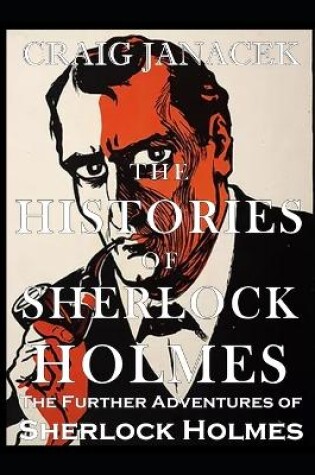 Cover of The Histories of Sherlock Holmes