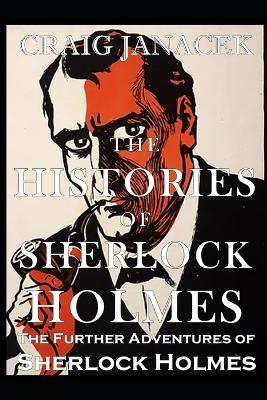 Book cover for The Histories of Sherlock Holmes