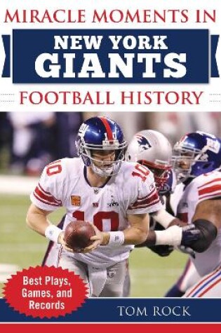 Cover of Miracle Moments in New York Giants Football History