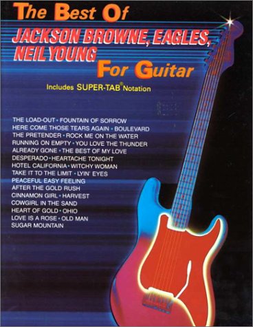 Cover of The Best of Jackson Browne, the Eagles and Neil Young for Guitar