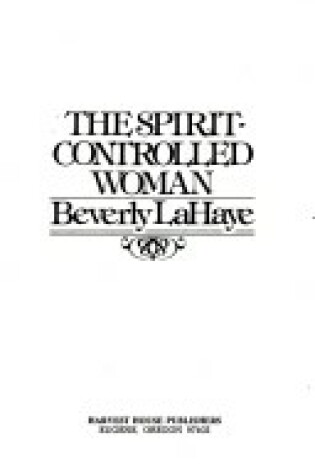 Cover of Spirit-Controlled Woman Lahaye Beverly
