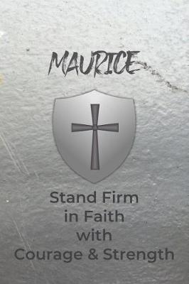 Book cover for Maurice Stand Firm in Faith with Courage & Strength