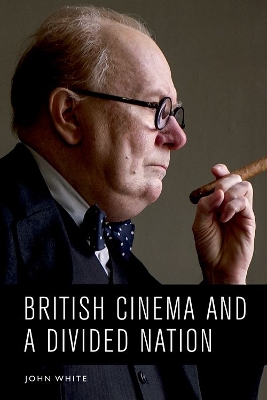 Book cover for British Cinema and a Divided Nation