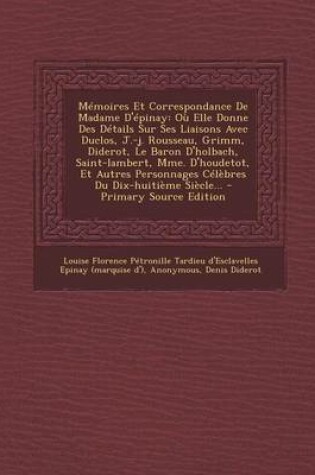Cover of Memoires Et Correspondance de Madame D'Epinay
