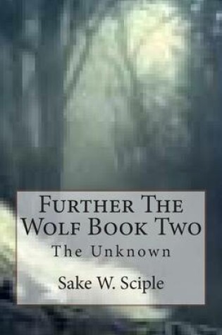 Cover of Further The Wolf Book Two