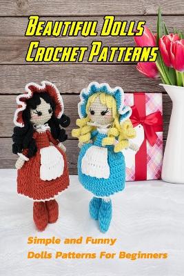 Cover of Beautiful Dolls Crochet Patterns