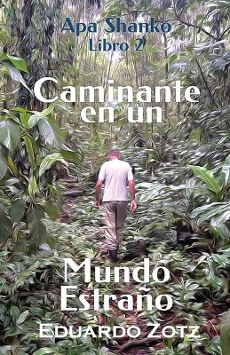 Cover of Caminante en un Mundo Estrano