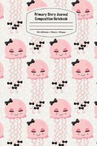Cover of Pink Jellyfish Story Journal Composition Notebook