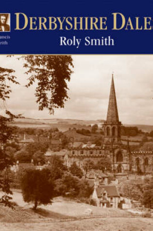 Cover of Francis Frith's Derbyshire Dales