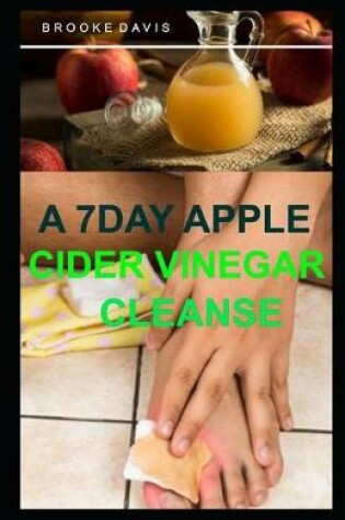 Cover of A 7day Apple Cider Vinegar Cleanse