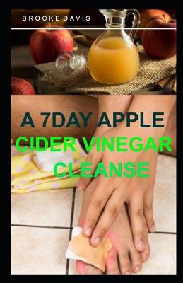 Book cover for A 7day Apple Cider Vinegar Cleanse