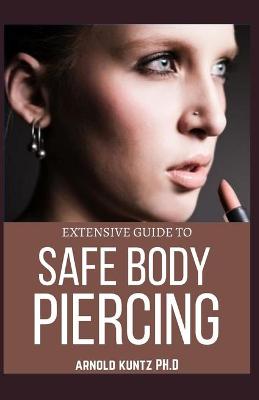 Book cover for Extensive Guide to Safe Body Piercing