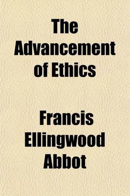 Book cover for The Advancement of Ethics