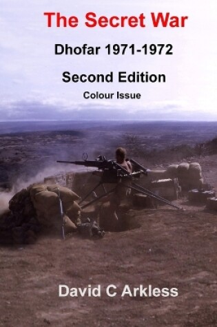 Cover of The Secret War Dhofar 1971-1972