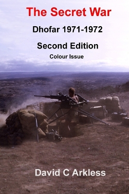 Book cover for The Secret War Dhofar 1971-1972