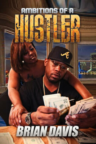 Cover of Ambitions of a Hustler