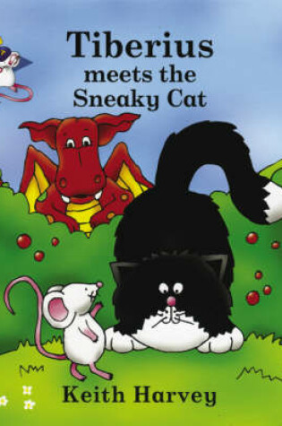 Cover of Tiberius Meets the Sneaky Cat