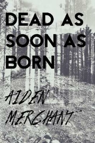 Cover of Dead As Soon As Born