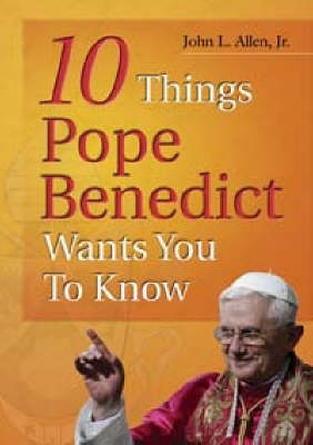 Book cover for 10 Things Pope Benedict  Wants You to Know