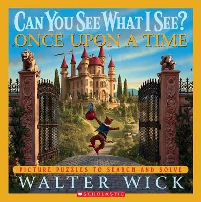 Book cover for Can You See What I See? Once Upon a Time