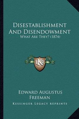 Book cover for Disestablishment and Disendowment