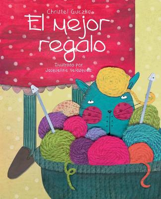 Book cover for El Mejor Regalo (the Best Gift)