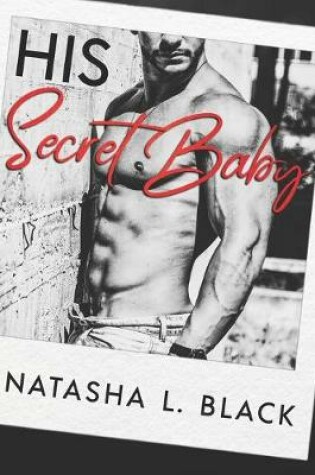 Cover of His Secret Baby