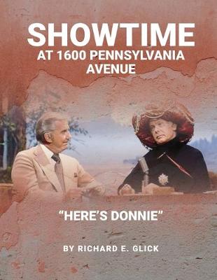 Book cover for Showtime at 1600 Pennsylvania Avenue - Here's Donnie