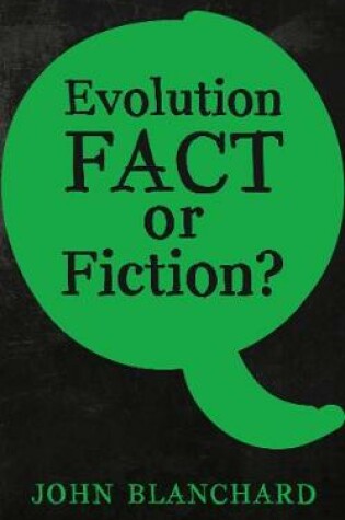 Cover of Evolution - Fact or Fiction ?