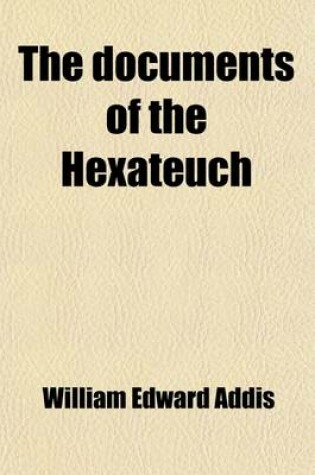 Cover of The Documents of the Hexateuch (Volume 1)