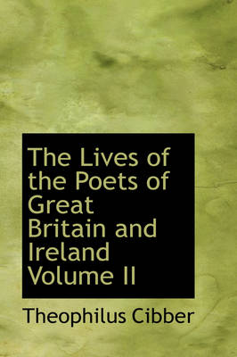 Book cover for The Lives of the Poets of Great Britain and Ireland Volume II