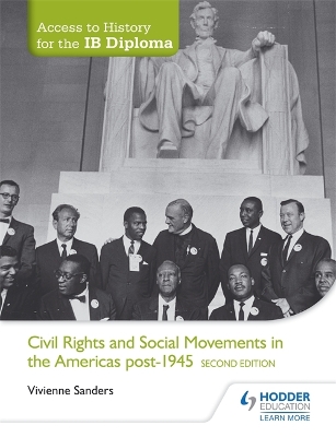 Book cover for Access to History for the IB Diploma: Civil Rights and social movements in the Americas post-1945 Second Edition
