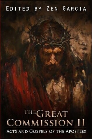 Cover of Great Commission II: The Acts and Gospels of the Apostles