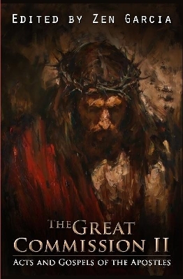 Book cover for Great Commission II: The Acts and Gospels of the Apostles